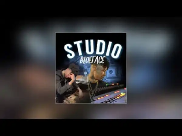 BlueFace - Studio